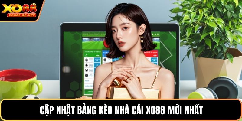 Cập nhật bảng kèo nhà cái Xo88 mới nhất