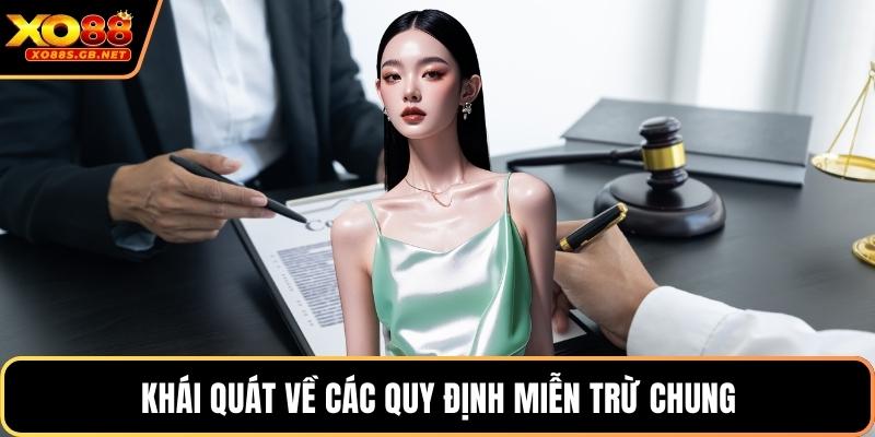Khái quát về các quy định miễn trừ chung