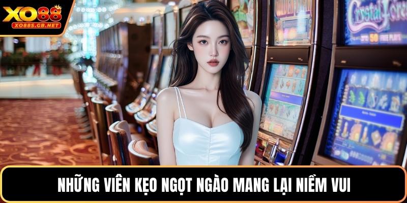 Những viên kẹo ngọt ngào mang lại niềm vui