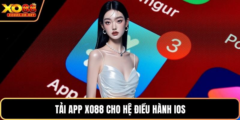 Tải app Xo88 cho hệ điều hành IOS